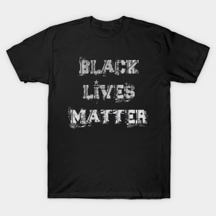 black lives matter T-Shirt